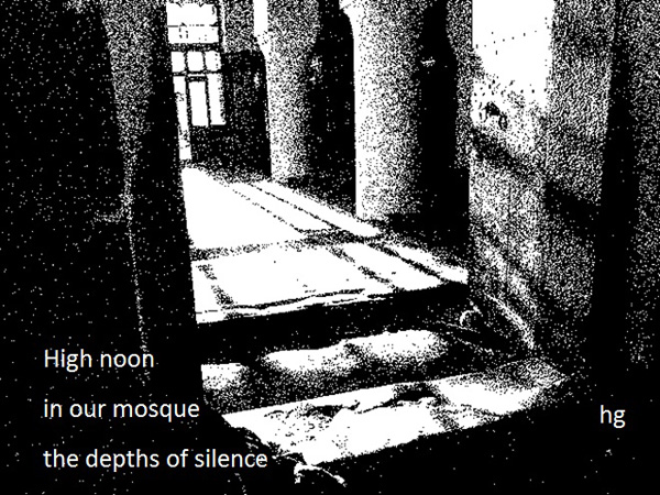 'High noon / in our mosque / the depths of silence' by Heike Gewi
