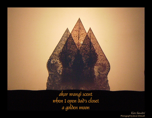 'akar wangi scent / when I open Dad's closet / a golden moon' by Ken Sawitri