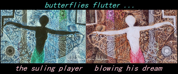 'butterflies flutter / the suling player / blowing his dream' by Ken Sawitri. Art by Jimat Achmadi