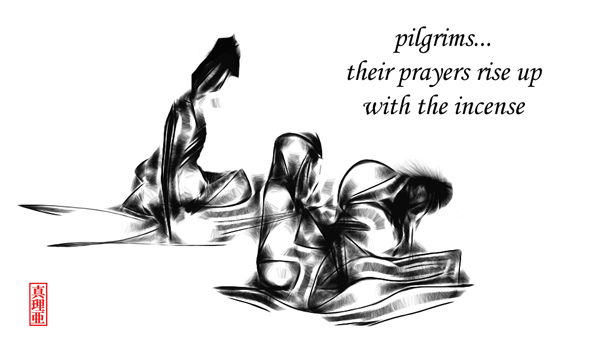 'pilgrims... / their prayers rise up / with the incense' by Maria Tomczak