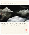 'mountain tao / the peaks rise an fall / with moonlight' by Ron C. Moss