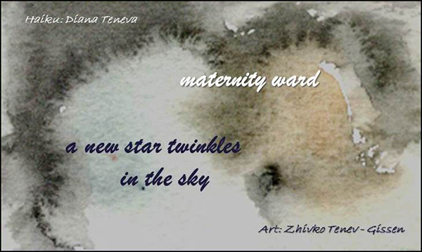 'maternity ward /  a new star twinkles / in the sky' by Diana Teneva. Art by Zhivkov Tenev-Gissen