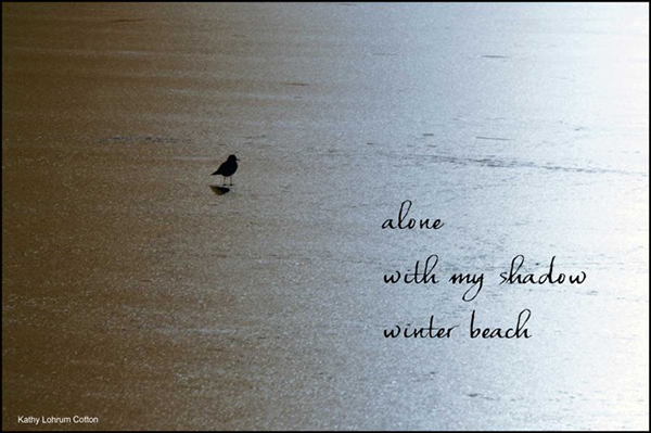 'alone / with my shadow/ winter beach' by Kathy Cotton