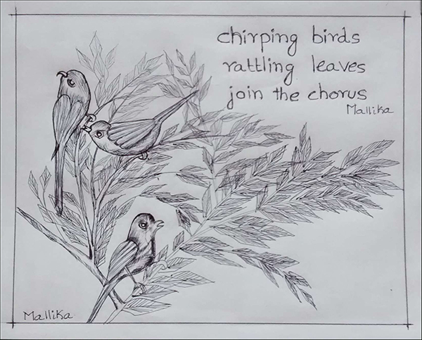 'chirping birds / rattling leaves / join the chorus' by Mallika Chari