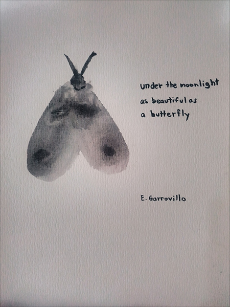 'under the moonlight / as beautiful as / a butterfly' by Enrique Garrovillo