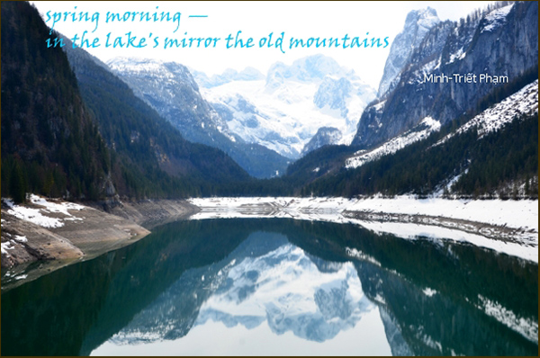 'spring morning— / in the lake's mirror the old mountains" by Minh-Triet Pham