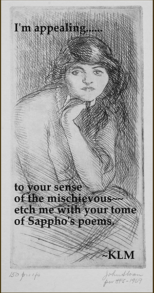 'I'm appealing... / to your sense / of the mischievous / etch me with your tome / of Sappho's poems' by Karla Merrifield