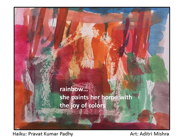 'rainbow... / she paints her home with / the joy of colors' by Pravat Paddy. Art by Adritri Mishra