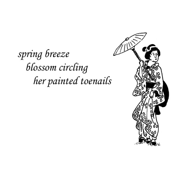 'spring breeze / blossom circling / her painted toenails' by John Hawkhead