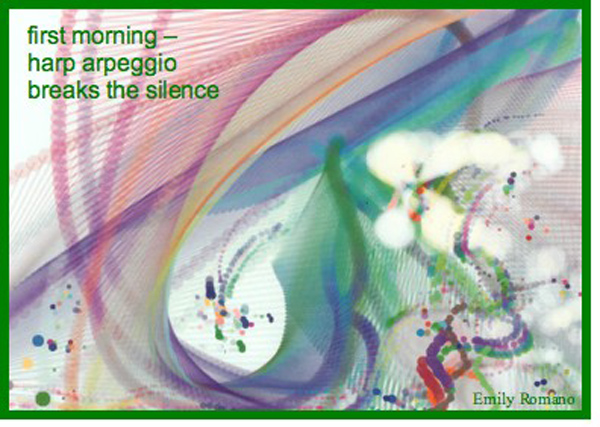 'first morning / harp arpeggio / breaks the silence' by Emily Romano