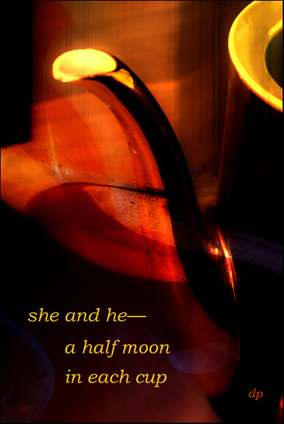 'she and he / a half moon / in each cup' by Dorota Pyra. Translated by Lech Szeglowski. Haiku first published in Frogpond, 2011