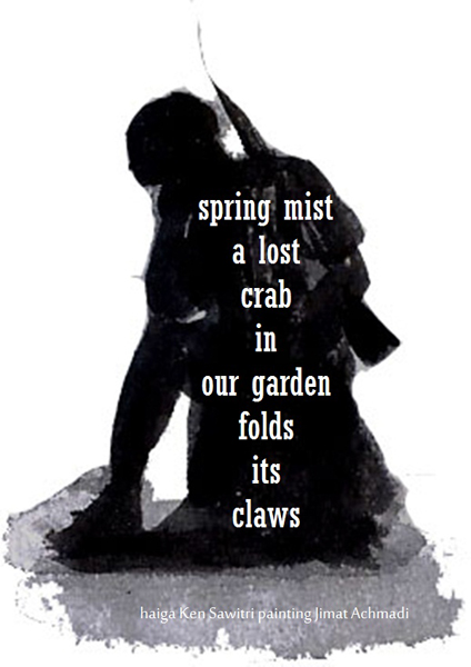 'spring mist / a lost / crab / in / our garden / folds / its / claws' by Ken Sawitri. Art by Jimat Achmadi 