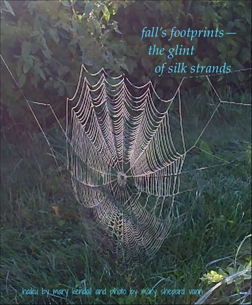 'fall's footprints— / the glint / of silk strands' by Mary Kendall. Art by Mary Shepard Vann