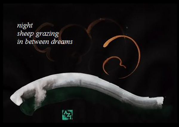 'night / sheep grazing / in between dreams' by Azi Kuder
