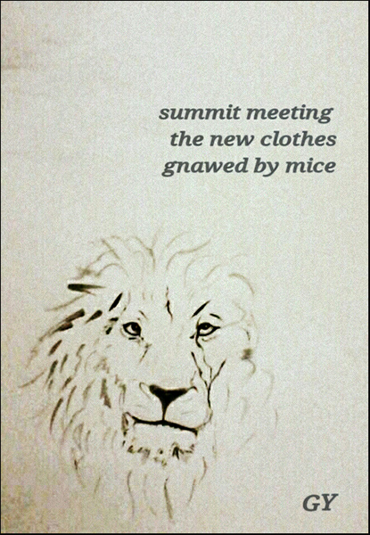 "summit meeting / the new clothes / gnawed by mice' by Gergana Yaninska
