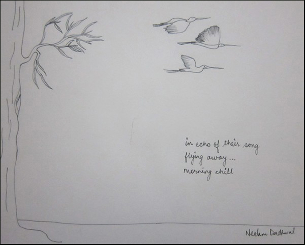 'in echo of their song / flying away... / morning chill' by Neelam Dadhwal