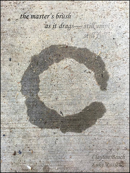 'the master's brush / as it drags—still empty / still full' by Clayton Beach. Art by Luke Russell