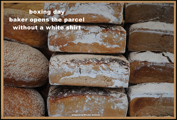 "boxing day / baker opens the parcel / without a white shirt' by Wieslaw Karlinski