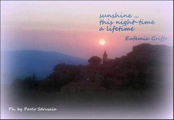 "sunshine... / this night-time / a lifetime' by Eufemia Griffo. Art by Paolo Sdruscia