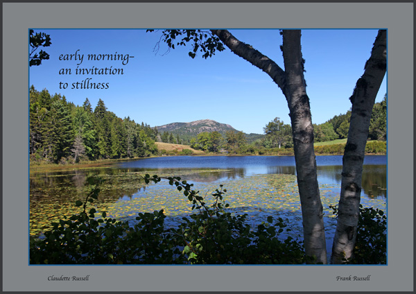 'early morning / an invitation / to stillness' by Claudette and Frank Russell