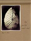 'leaf / upon leaf... / mother's hands' by Ron Moss