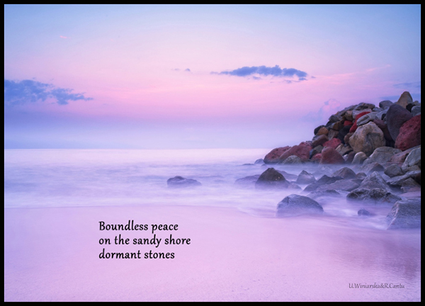 'boundless peace / on the sandy shore / dormant stones' by Urzula Winiarska