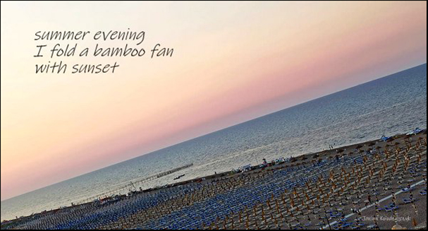 'summer evening / I fold a bamboo fan / with sunset' by Janina Kolodziejczyk