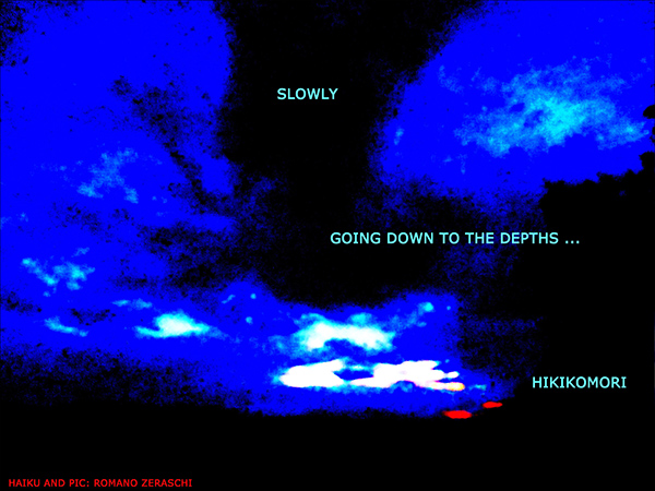 'slowly / going down to the depths... / hikikomori' by Romano Zeraschi