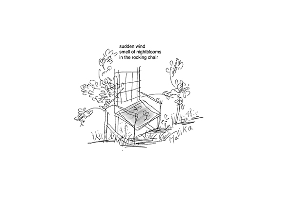 'sudden wind / smell of nightblooms / in the rocking chair' by Mallika Chair