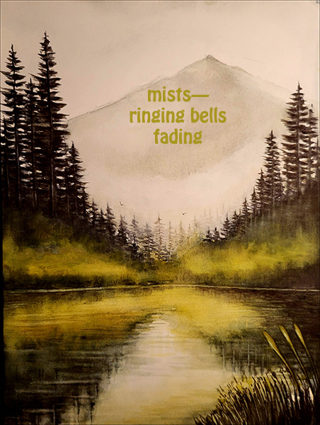 'mists— / ringing bells / fading' by Monica Federico