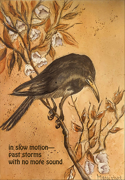 'in slow motion— / past storms / with no more sound' by Monica Federico