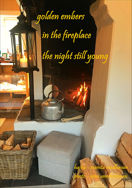 'golden embers / in the fireplace / the night still young' by Mamta Madhavan. Art by Mini Unnikrishnan
