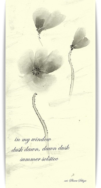 'in my window / dusk down, dawn dusk / summer solstice' by Slawa Sibiga. translation by Weronika Sibiga