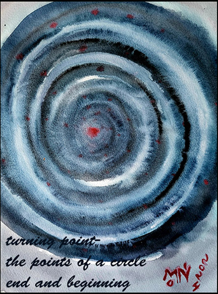 'turning point— / the points of  circle / end and beginning' by Monica Federico