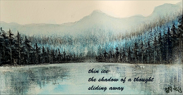 'thin ice— / the shadow of a thought / sliding away' by Monica Federico