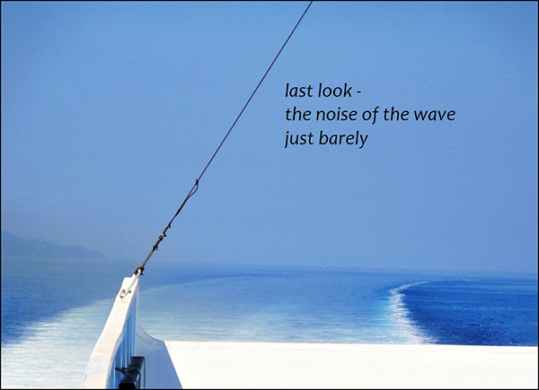 'last look— / the noise of the wave / just barely' by Angiola Inglese