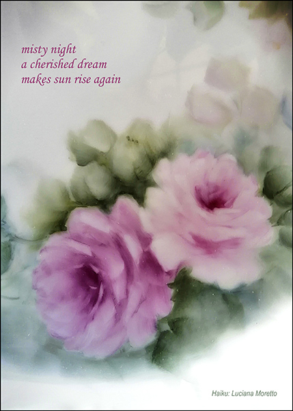 'misty night / a cherished dream / makes sun rise again' by Luciana Moretto