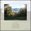 'for a moment / a burst of morning light / brightens the side / of a distant mountain / then spreads into day' by Dan Hardison