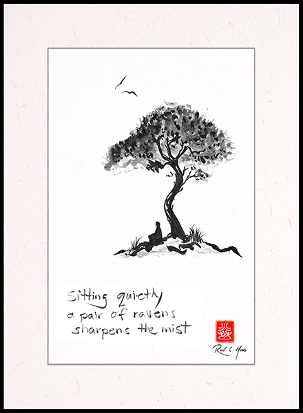 'sitting quietly / a pair of ravens / sharpens the mist' by Ron Moss