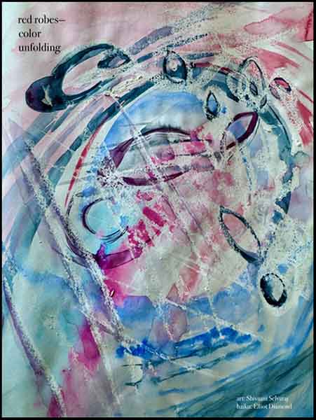 'red robes— / color/ unfolding' by Elliot Diamomd. Art by Shivaani Selvaraj