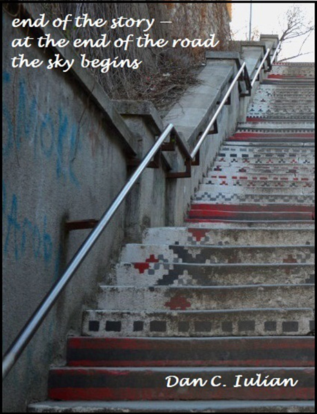 'end of the story— / at the end of the road / the sky begins' y Dan Iulian
