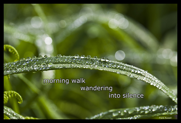 'morning walk / wandering / into silence' by Claudette Russell. Art by Frank Russell.