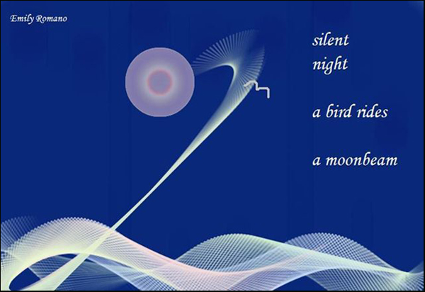 'silent night / a bird rides / a moonbeam' by Emily Romano
