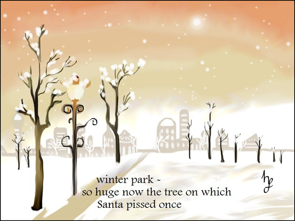 'winter park / so huge now the tree on which / santa pissed once' by Heike Gewi