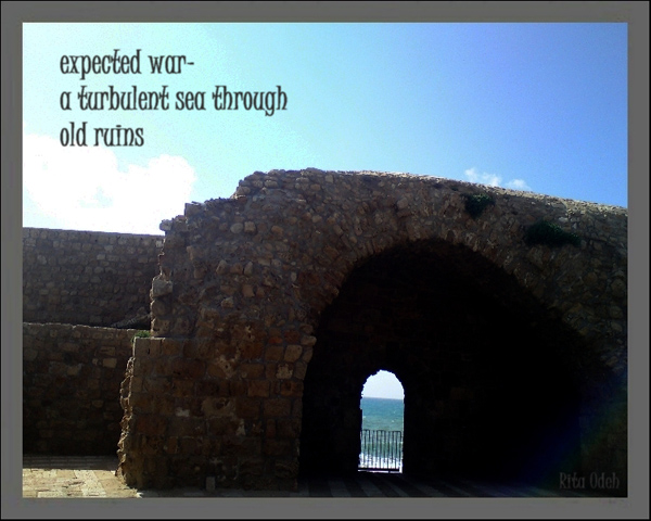 'expected war / a turbulent sea through / old ruins' by Rita Odeh