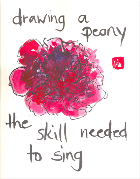 'drawing a peony / the skill needed / to sing' by Beth Mcfarland