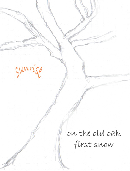 'sunrise / on the old oak / first snow' by Andrezj Dembonczyk